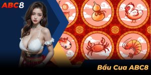 bầu cua abc8