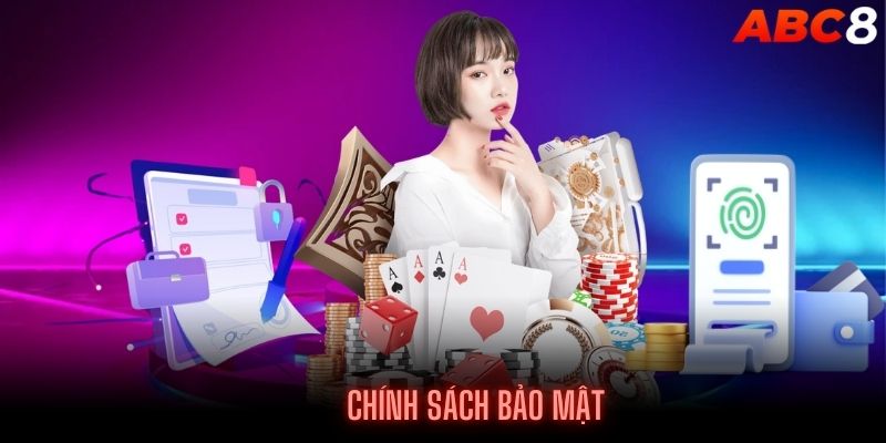 Điều khoản chung mà chính sách bảo mật ABC8 đặt ra